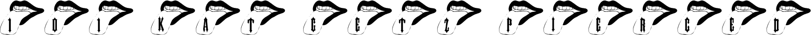 Preview of the 101! Kat Getz Pierced font