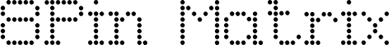 8Pin Matrix