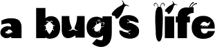a bug's life