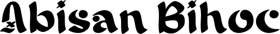 Preview of the AbisanBihoctrial-Regular font
