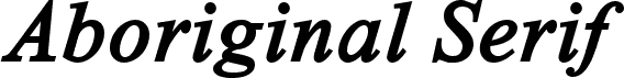 Aboriginal Serif Bold Italic