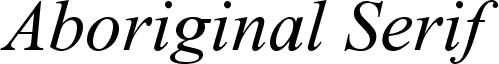 Aboriginal Serif Italic