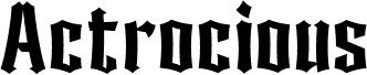 actrocious Regular