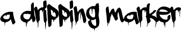 a dripping marker