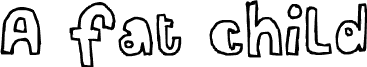 Preview of the A fat child font