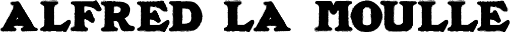 Preview of the ALFRED LA MOULLE font