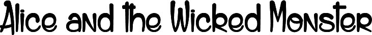 Alice and the Wicked Monster