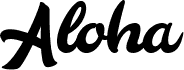 Aloha