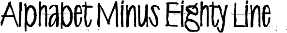 Alphabet Minus Eighty Line шрифт