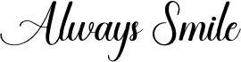 Always Smile