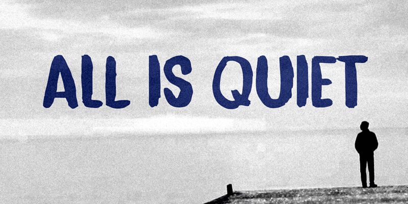 All Is Quiet Carattere