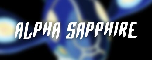 Alpha Sapphire Schriftart