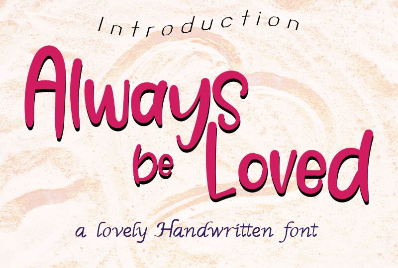 Always Be Loved Schriftart