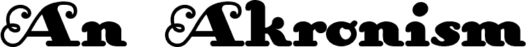 AnAkronism