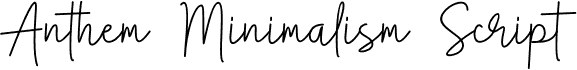 Anthem Minimalism script