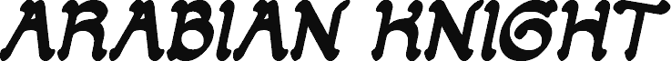 Preview of the ARABIAN KNIGHT Bold Italic font