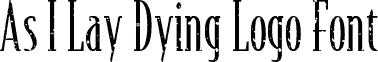 As I Lay Dying Logo Font