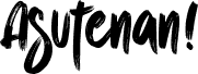Asutenan! - Personal use