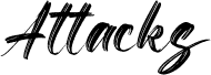 Attacks