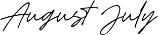 August July