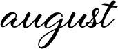 august