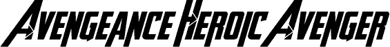 Avengeance Heroic Avenger Bold Italic