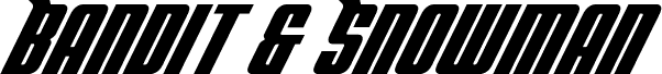 Bandit & Snowman Super Italic