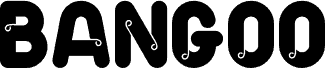 Bangoo PERSONAL USE ONLY! Schriftart