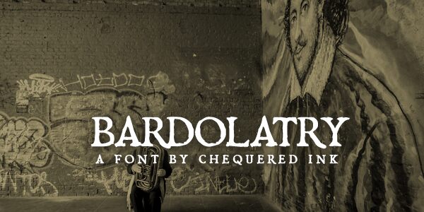 Bardolatry Schriftart