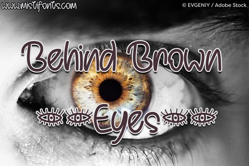 Behind Brown Eyes Czcionka