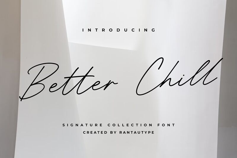 Better Chill — Prezentace písma