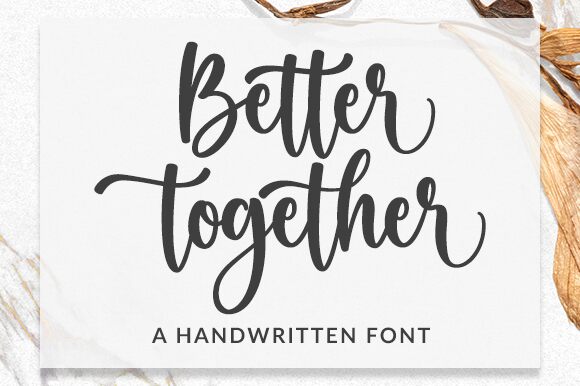 Better Together Carattere