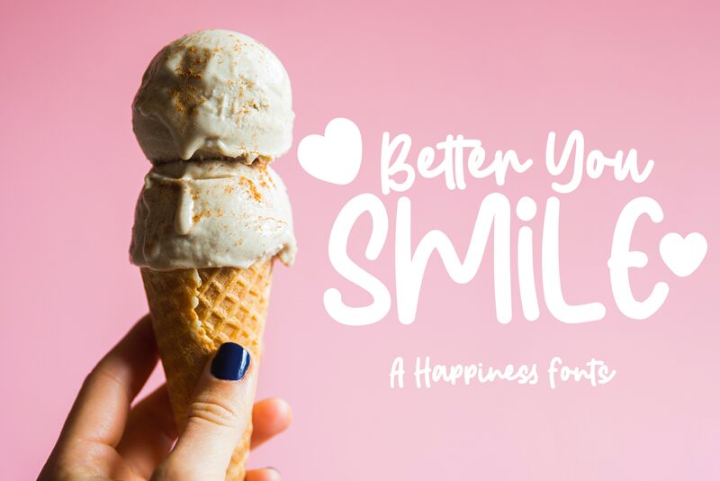 Better You Smile Carattere