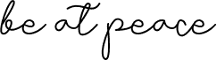 Be at peace font