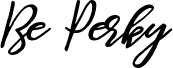Be Perky Regular