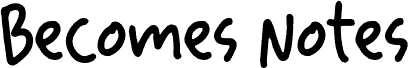 Becomes Notes Regular