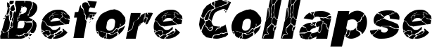 Before Collapse Italic