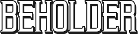 Preview of the Beholder Outline Regular font