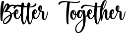 Better Together