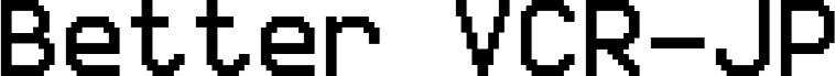 Better VCR-JP шрифт