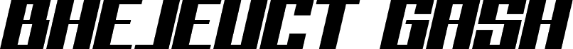 Bhejeuct Gash Typeface