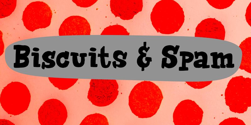 Biscuits And Spam Schriftart