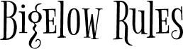 Bigelow Rules