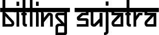 Bitling sujatra Bold