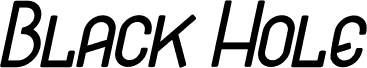 Black Hole Italic