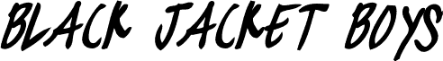 black jacket boys Bold Italic