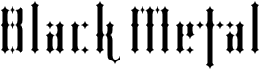Black Metal Regular
