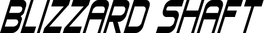 Blizzard Shaft Expanded Italic