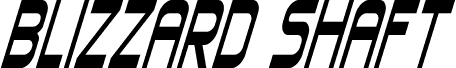 Blizzard Shaft Italic