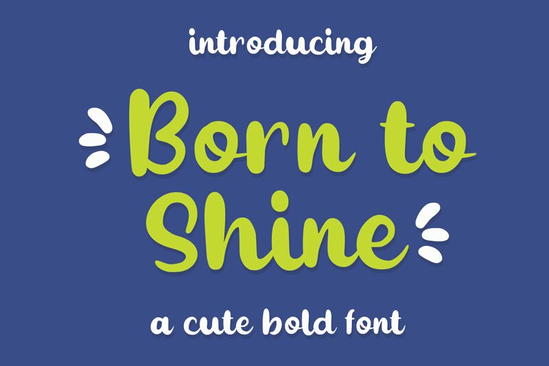 Born to Shine Schriftart